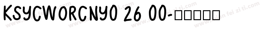 KSYCWORCNY0 26 00字体转换